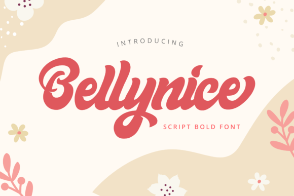 Bellynice: The Bold Script Font for Campaigns